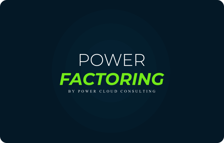 PowerFactoring — by Power Cloud Consulting