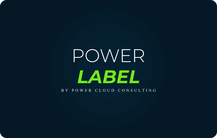 PowerLabel — by Power Cloud Consulting